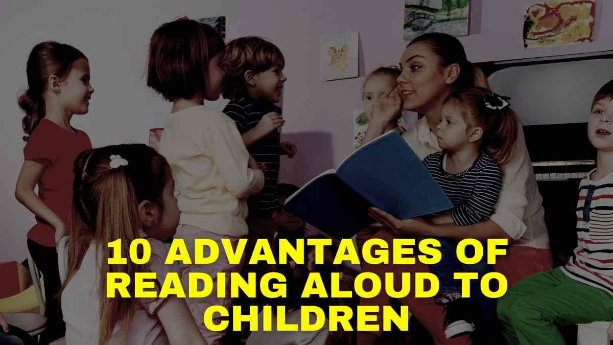 10 Advantages Of Reading Aloud To Children