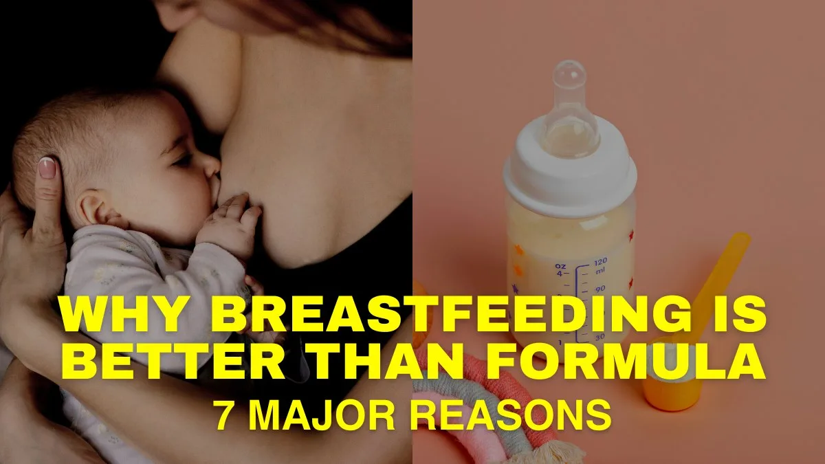 Why breastfeeding is better than formula