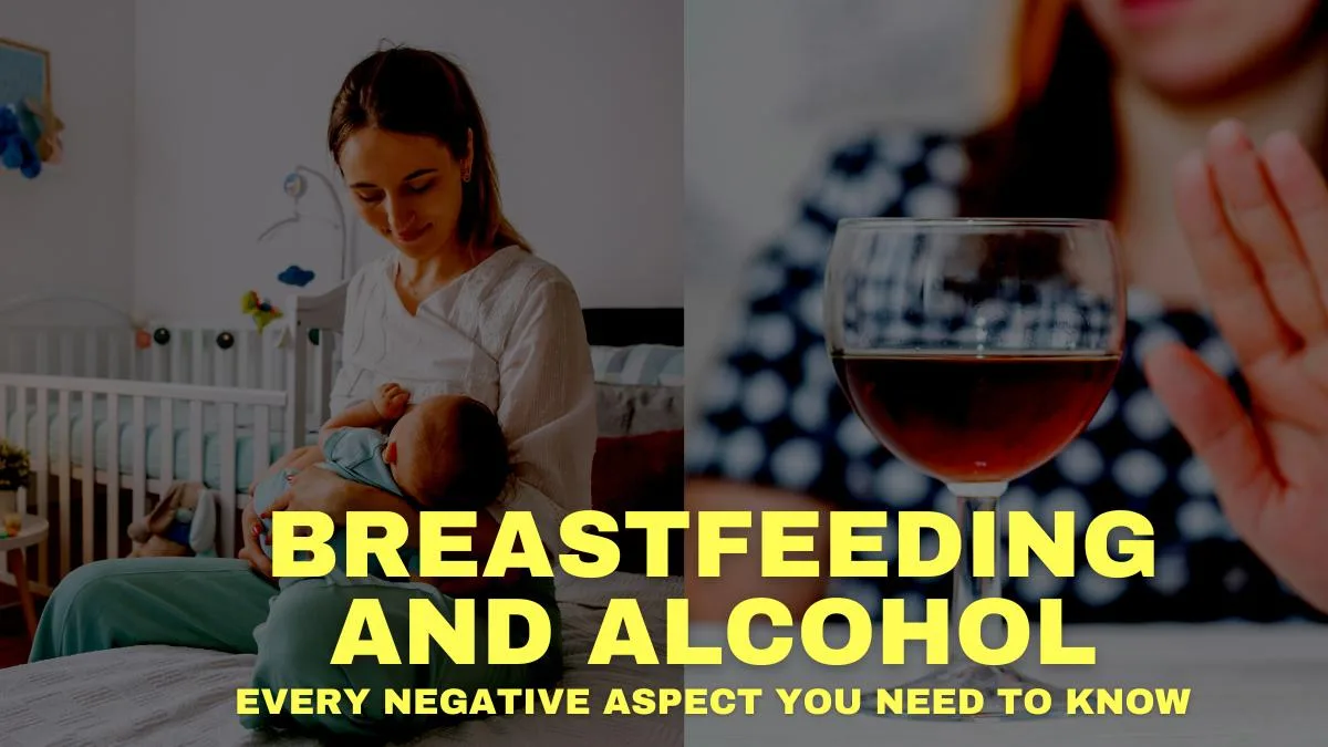 Breastfeeding and Alcohol